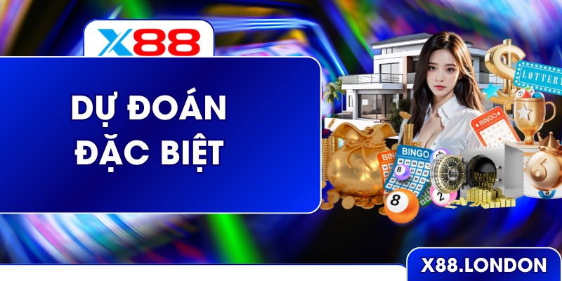 Dự Đoán Đặc Biệt