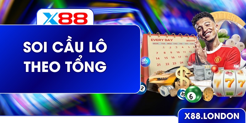 Soi Cầu Lô Theo Tổng